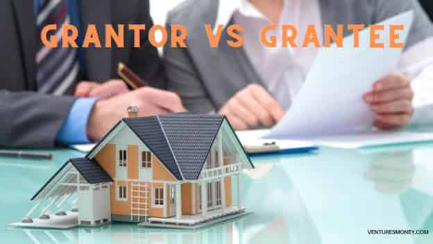 Grantor Vs Grantee : What's The Difference