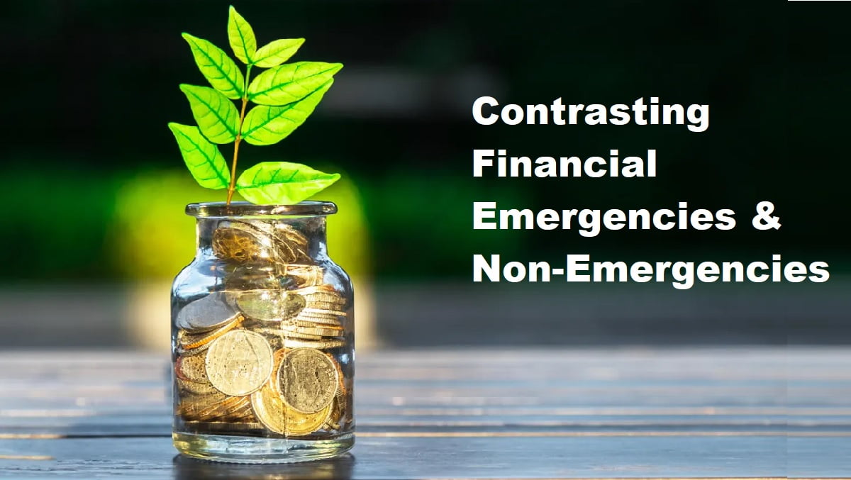 Contrasting Financial Emergencies and Non-Emergencies